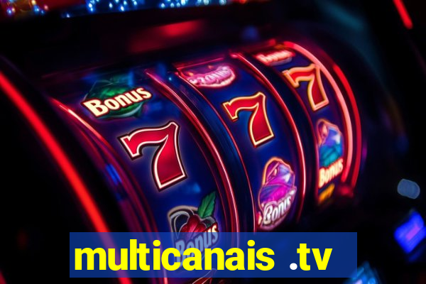 multicanais .tv